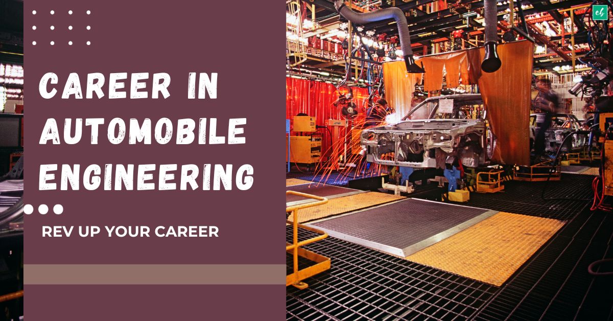 Career in Automobile Engineering Rev Up Your Career