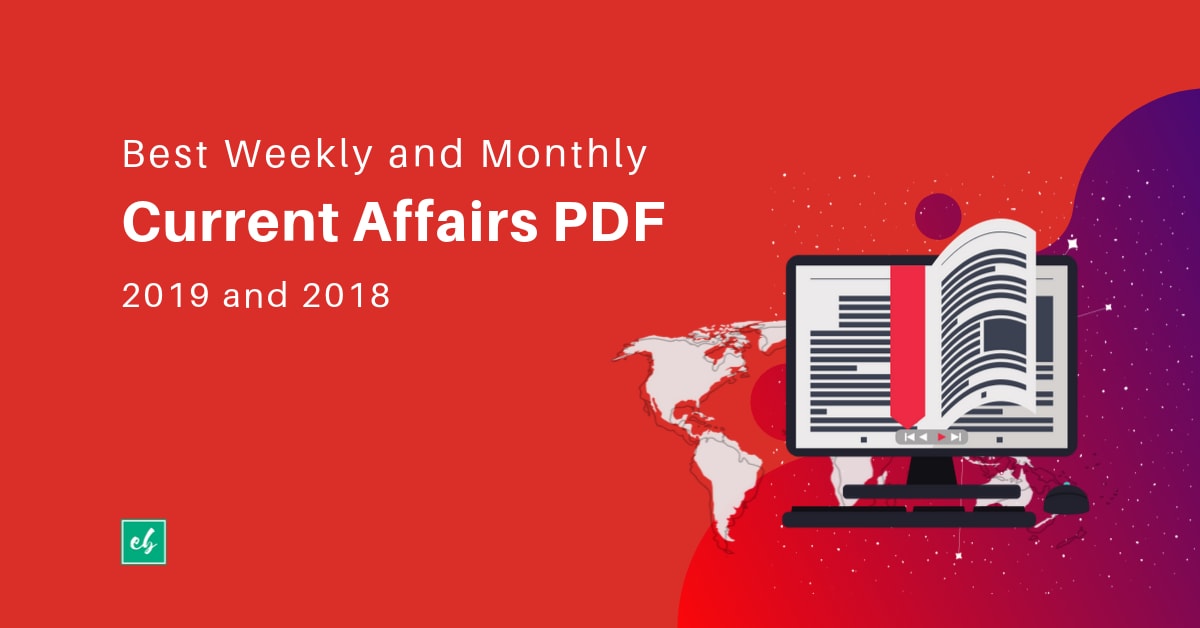 Best Weekly and Monthly Current Affairs PDF 2019, 2018 to Download