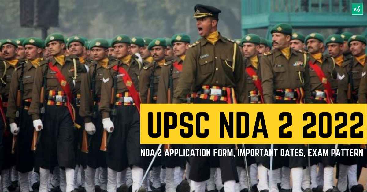 UPSC NDA 2 2022 NDA 2 Application Form, Important Dates, Exam Pattern